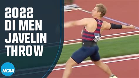 Mens Javelin Throw 2022 Ncaa Outdoor Track And Field Championships