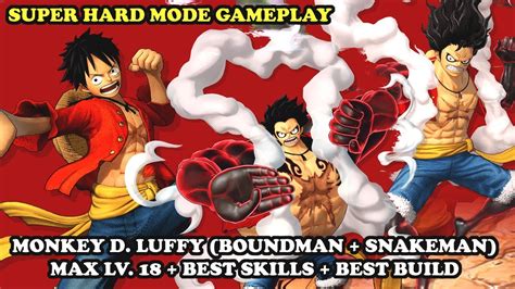 One Piece Pirate Warriors 4 Luffy Best Build Best Skills Max