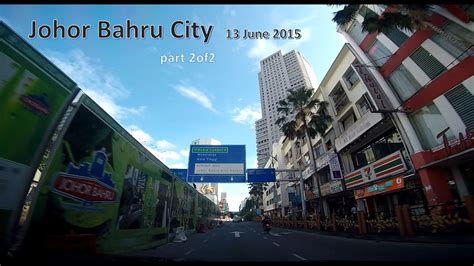 Time difference with johor bahru. Johor Bahru City 13 June 2015 - Part 2/2 - YouTube
