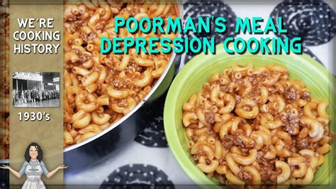 What Is A Poormans Meal Seriously Delicious Depression Era Cooking
