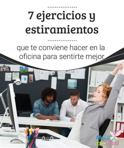 7 Ejercicios De Estiramiento Para Hacer En La Oficina Ejercicio En El