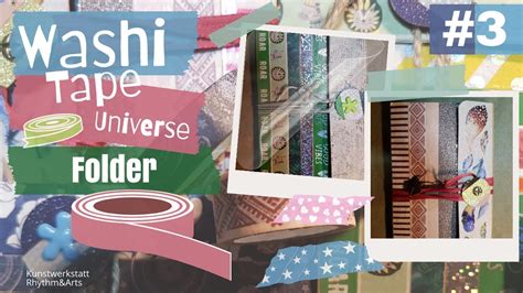 Washi Tape Universe Folderf R Junk Und Art Journale Youtube