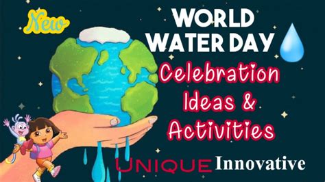 World Water Day Celebration Ideas And Activities World Water Day