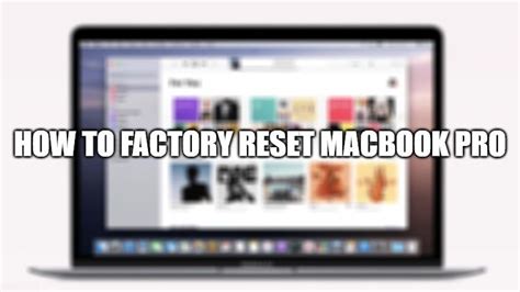 How To Factory Reset Macbook Pro Technclub