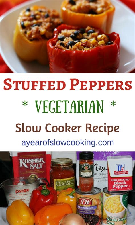 Slow Cooker Vegetarian Stuffed Bell Peppers Recipe A Year Of Slow Cooking