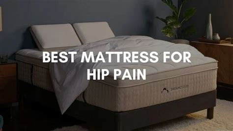 Best Mattress For Hip Pain In 2023 Buyers Guide And Reviews