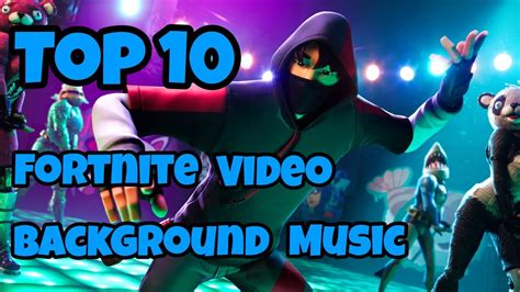 Top 10 Fortnite Background Music For Video Youtube