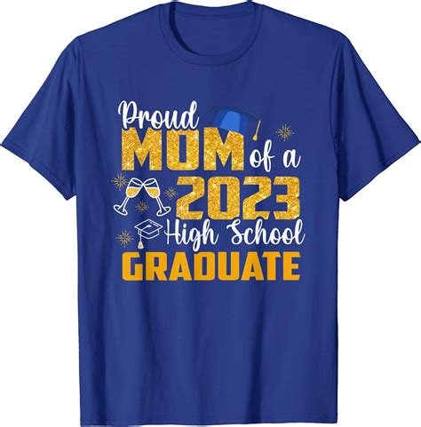 Proud Mom Of A Class Of 2023 Graduate Graduation Senior 2023 T Shirt