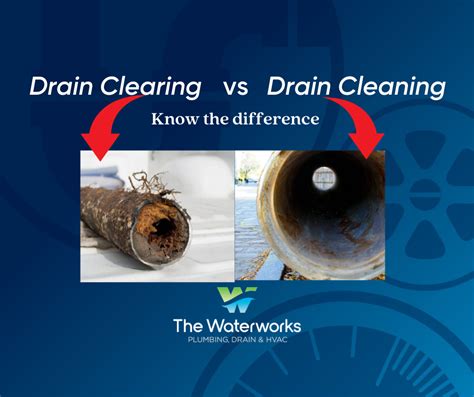 Drain Clearing Vs Drain Cleaning Know The Difference For Your Plumbing