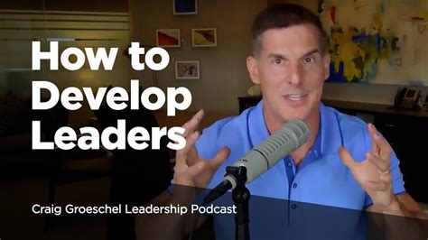 How To Develop Leaders Craig Groeschel Leadership Podcast Youtube