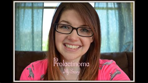 Prolactinoma My Story Youtube