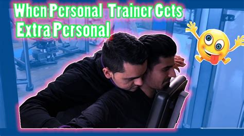 When Personal Trainer Gets Extra Personal Youtube