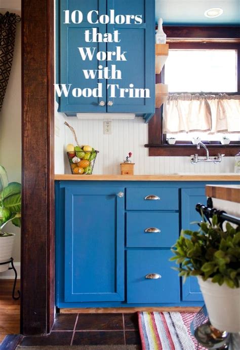 Should my cabinets be the. Color Confidence: 10 Colors that Work Well with Wood Trim ...
