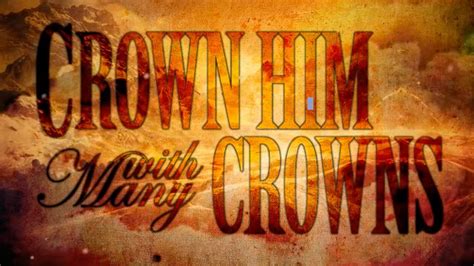 Cross my heart, hope to die / to my lover, i'd never lie / he said be true, i swear i'll try / in the end, it's him and i / he's out his head, i'm out my mind / we got that love Crown Him With Many Crowns: Lyrics Video - YouTube