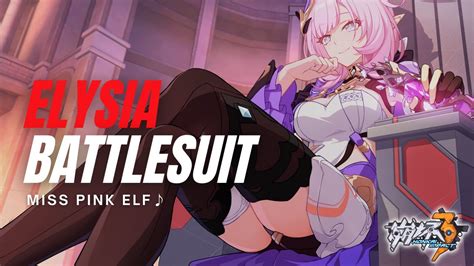 Honkai Impact 3rd Elysia S Rank Miss Pink Elf♪ • Battlesuit Tutorial V51 Youtube