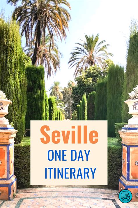One Day In Seville Itinerary Map Tips And Guide Andalusia Travel