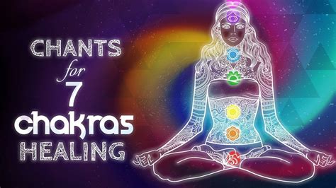 Chants For Healing All Chakras Seed Mantra Meditation Music