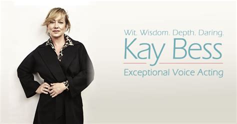 Bio Kay Bess Exceptional Voice Acting Wit Wisdom Depth Daring