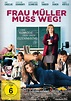 Frau Müller muss weg - Das Gewinnspiel zu den neuesten DVD- und Blu-ray ...