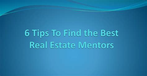 6 Tips To Find The Best Real Estate Mentorspptx Docdroid