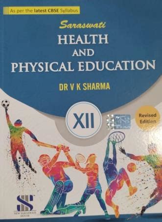 Saraswati Health And Physical Education For Class Xii By Dr V K