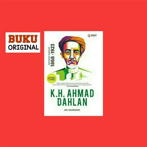 Jual Kh Ahmad Dahlan Biografi Singkat 1869 1923 Di Lapak Bukubathi