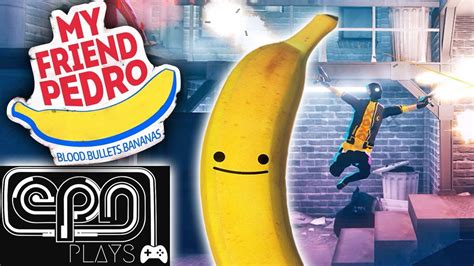 Lets Play My Friend Pedro On Switch Electric Playground Youtube