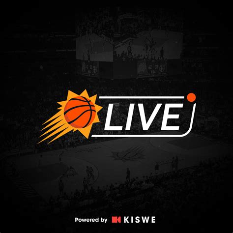 Phoenix Suns Launch Suns Live Powered By Kiswe