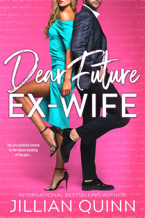 Read Your Writes Book Reviews Feature Spotlight And Giveaway ~ Dear Future Ex Wife By Jillian Quinn