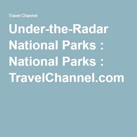 Under-the-Radar National Parks : National Parks : TravelChannel.com | National parks, Park ...