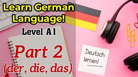 Learn German A1 Level Part 2 Der Die Das Deutsch Lernen