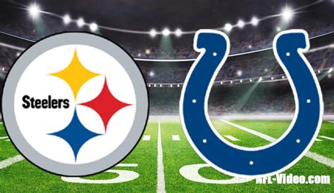 Pittsburgh Steelers Vs Indianapolis Colts Full Game Replay 2022 Nfl