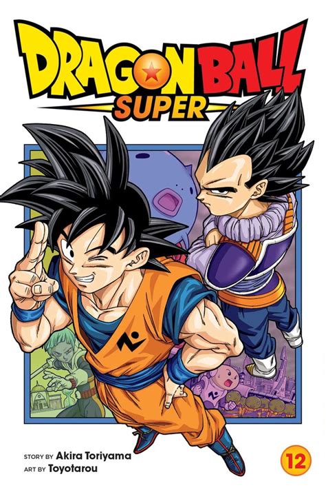His hit series dragon ball (published in the u.s. Dragon Ball Super, Vol. 12 | Book by Akira Toriyama, Toyotarou | Official Publisher Page | Simon ...