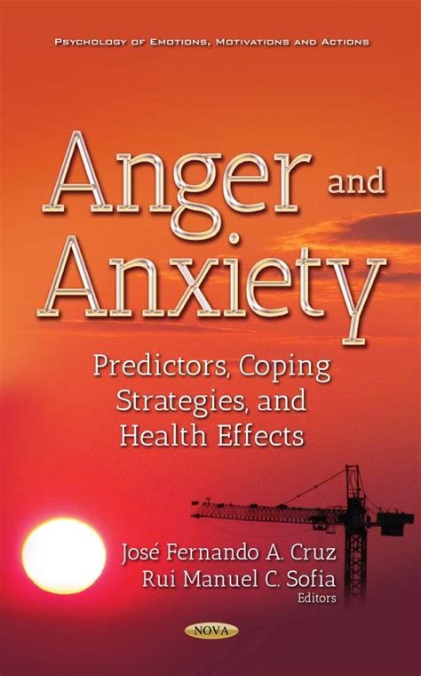 Anger And Anxiety Predictors Coping Strategies And Health Effects