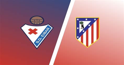 Villarreal ganador o atlético madrid ganador. Eibar vs Atletico Madrid Match Preview & Predictions ...