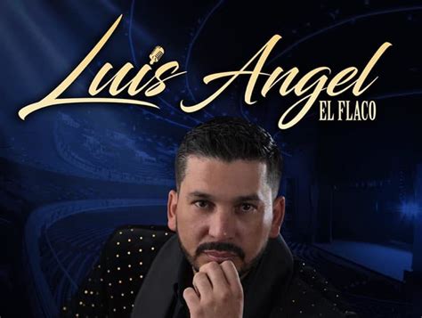 Biografia De Luis Angel El Flaco Edad Estatura Pack Novia Nombre Images