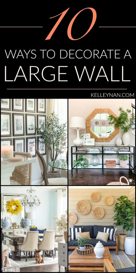 How To Decorate A Large Wall 10 Ways Kelley Nan