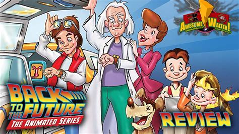 Back To The Future The Animated Series Review Youtube