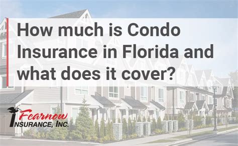 How Much Is Condo Insurance In Florida And What Does It Cover