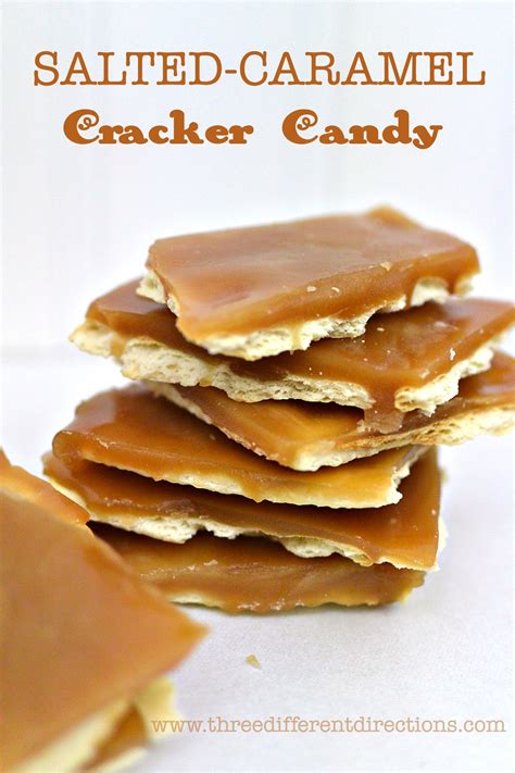Salted Caramel Cracker Candy Three Different Directions