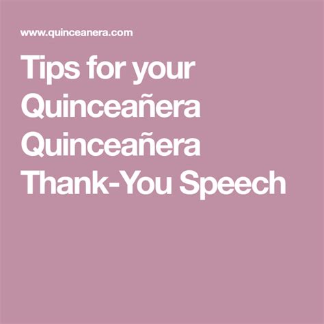 Tips For Your Quinceañera Quinceañera Thank You Speech Public Speaking