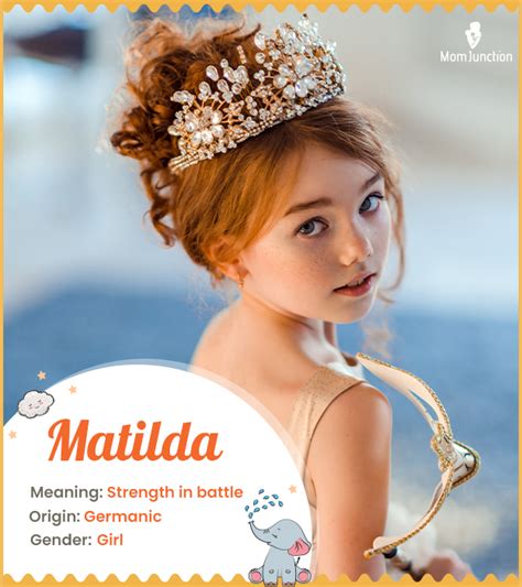 Matilda Name Meaning Origin History And Popularity