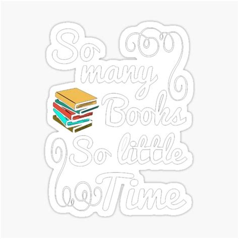 So Many Books So Little Time Sticker By Samael Lebran Redbubble