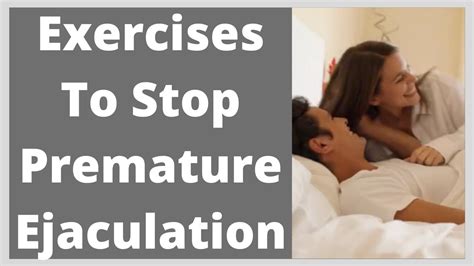 Exercises To Stop Premature Ejaculation Youtube