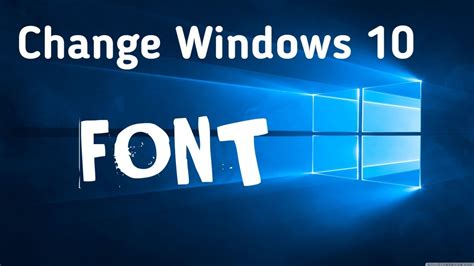 How To Change Windows 10 System Font Completely Youtube