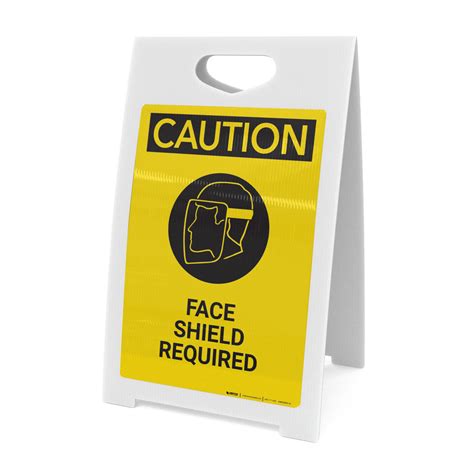 Caution Face Shield Required A Frame Sign