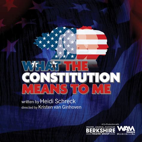 What The Constitution Means To Me Wam Theatre