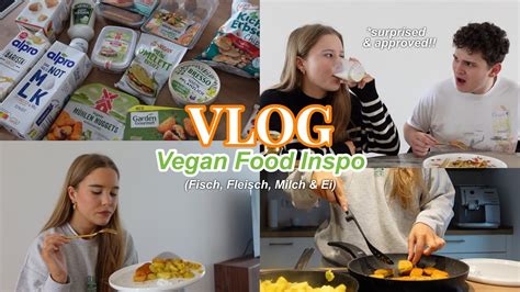 Food Vlog Vegane Alternativen Mit Meinen Favs And Taste Tests Youtube