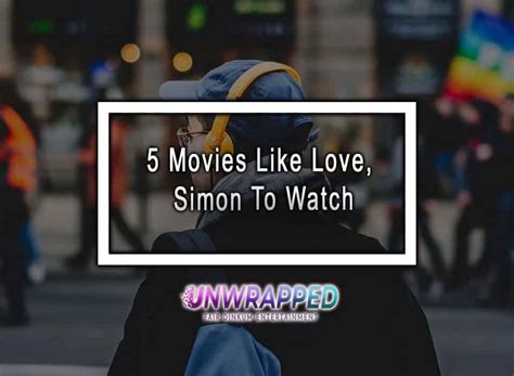 5 Movies Like Love Simon To Watch