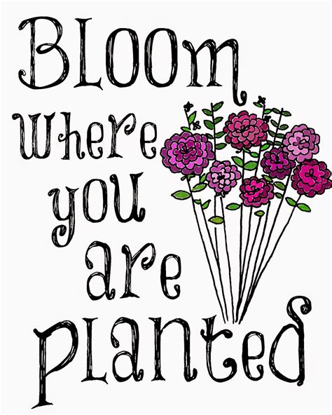 Bloom Where You Are Planted Printable The Benson Street